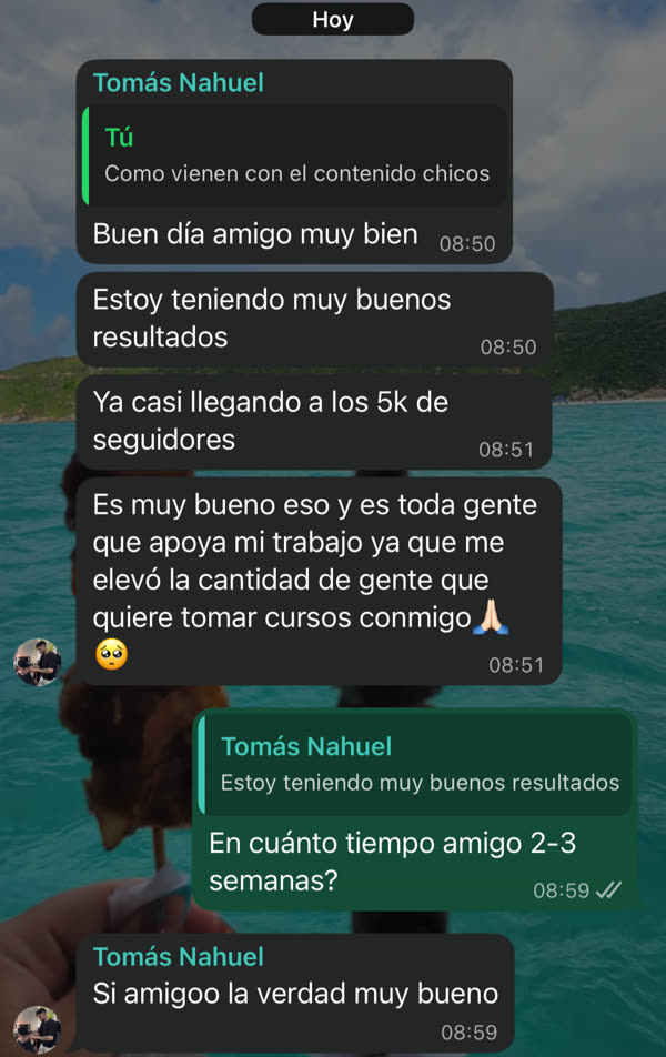 Mensaje de Tomás contando que tiene muy buenos resultados en 2 a 3 semanas